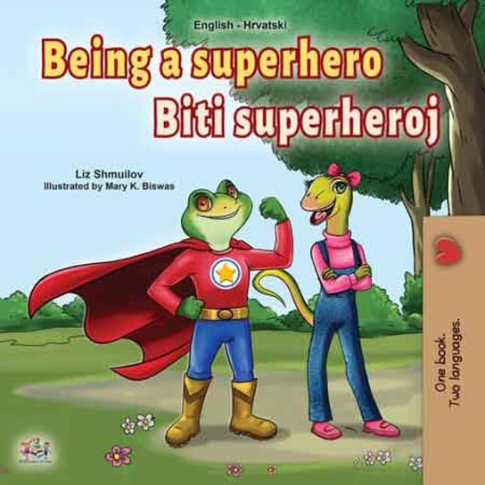 Being a Superhero Biti superheroj Liz Shmuilov