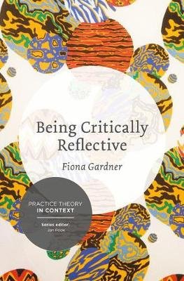 Being Critically Reflective Gardner Fiona