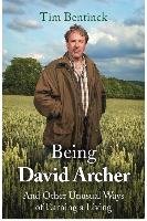 Being David Archer Bentinck Timothy