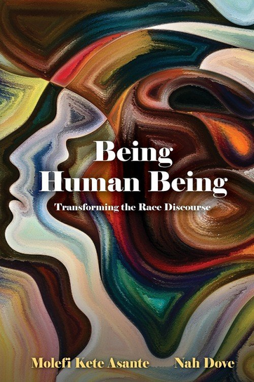 Being Human Being Molefi Kete Asante