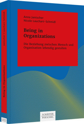 Being In Organizations - Schäffer-Poeschel | Książka W Empik