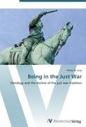 Being in the Just War Gray Phillip W.