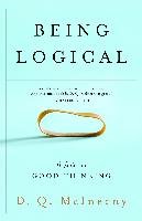 Being Logical: A Guide to Good Thinking Mcinerny D. Q.