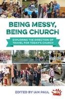 Being Messy, Being Church Brf