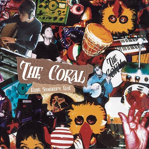 Being Somebody Else The Coral