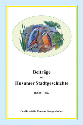 Beiträge zur Husumer Stadtgeschichte Husum