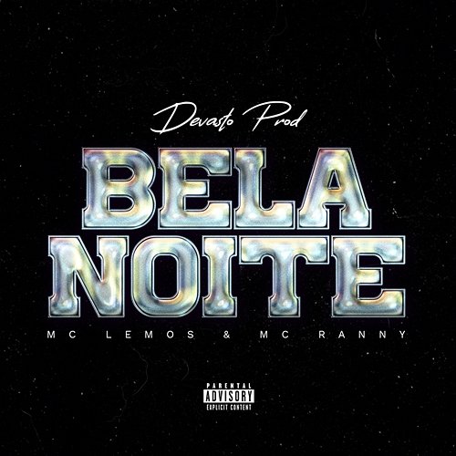Bela noite Devasto Prod, MC Lemos, MC RANNY