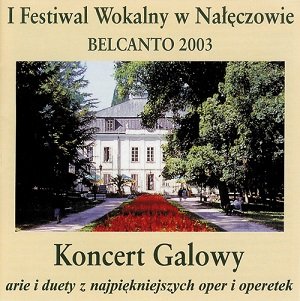 Belcanto 2003. I Festiwal Wokalny w Nałęczowie Various Artists