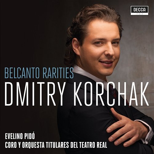 Belcanto Rarities Dmitry Korchak, Orquesta Sinfónica de Madrid, Evelino Pidò