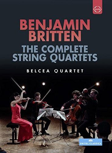 Belcea Quartet: Benjamin Britten - The Complete String Quartets Various Directors