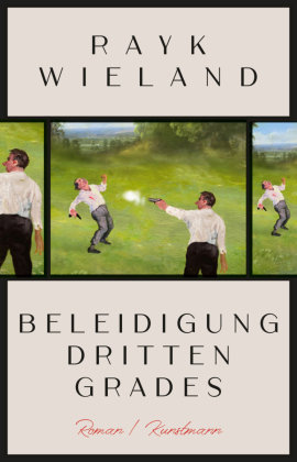 Beleidigung dritten Grades Verlag Antje Kunstmann