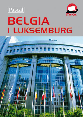 Belgia i Luksemburg Opracowanie zbiorowe