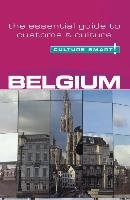 Belgium - Culture Smart!: The Essential Guide to Customs & Culture Mandy Macdonald