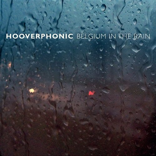 Belgium In The Rain Hooverphonic