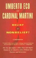 Belief or Nonbelief?: A Confrontation Eco Umberto, Martini Carlo Maria