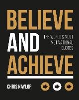 Believe and Achieve Naylor Chris