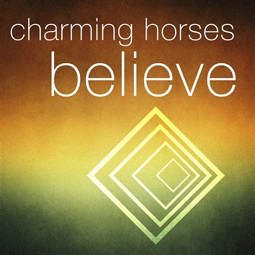 Believe Charming Horses