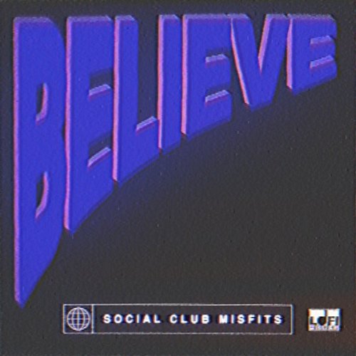 Believe Social Club Misfits