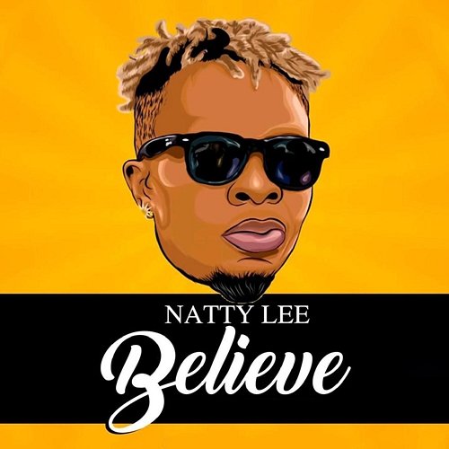 Believe Natty Lee