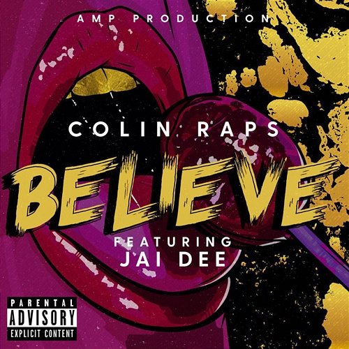 Believe Colin Raps feat. Jai Dee