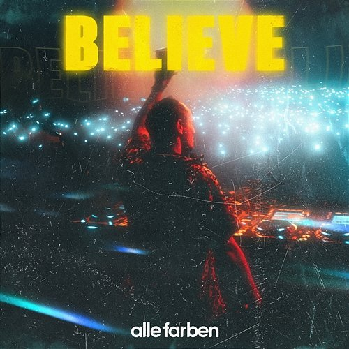 Believe Alle Farben