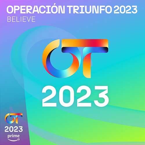 Believe Operación Triunfo 2023