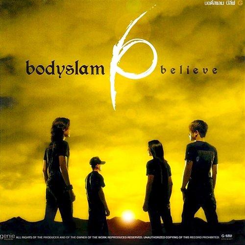 believe Bodyslam
