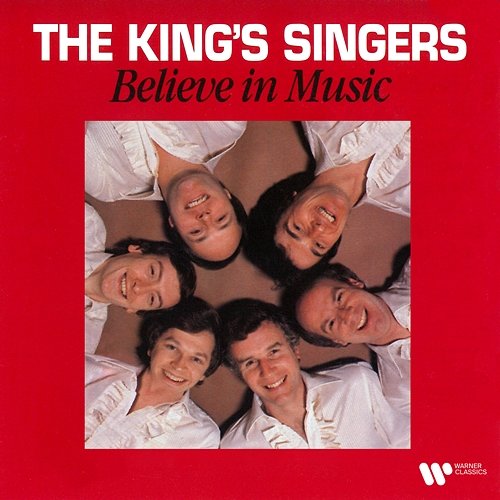 Believe in Music The King's Singers
