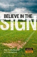 Believe in the Sign Hodkinson Mark