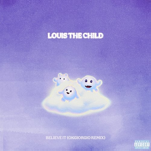 Believe It Louis The Child feat. Madeon