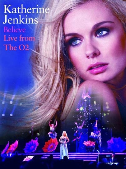 Believe. Live From The O2 Jenkins Katherine
