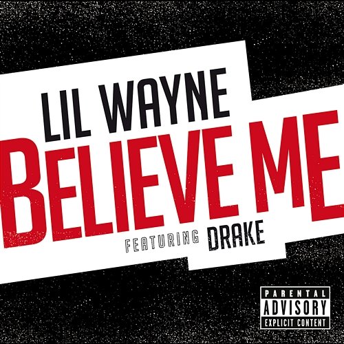 Believe Me Lil Wayne feat. Drake