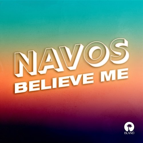 Believe Me Navos