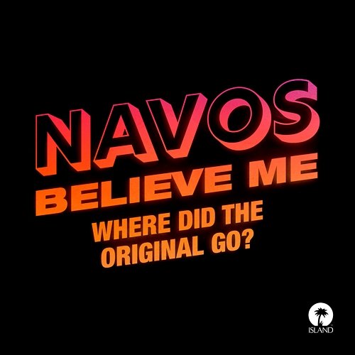 Believe Me Navos