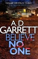 Believe No One Garrett A. D.