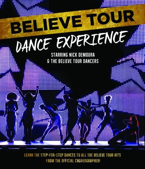 Believe Tour: Dance Experience Various Artists