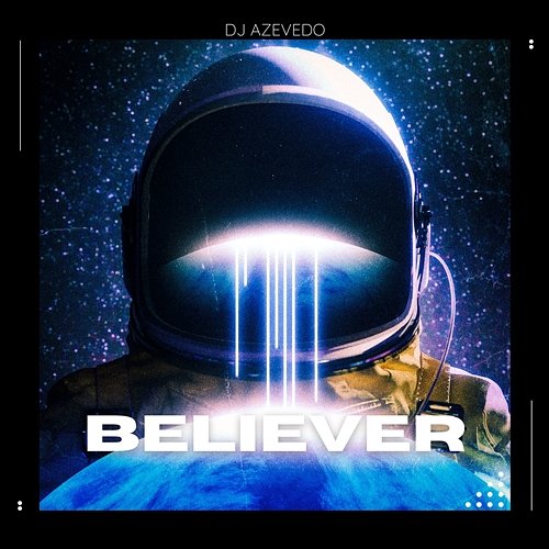 Believer Dj Azevedo