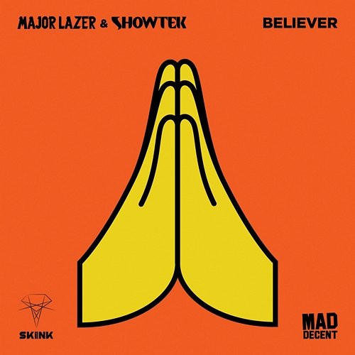 Believer Major Lazer & Showtek