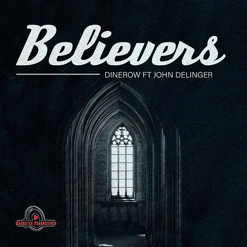 Believers Dinerow feat. John Delinger