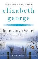 Believing the Lie. A Lynley Novel George Elizabeth