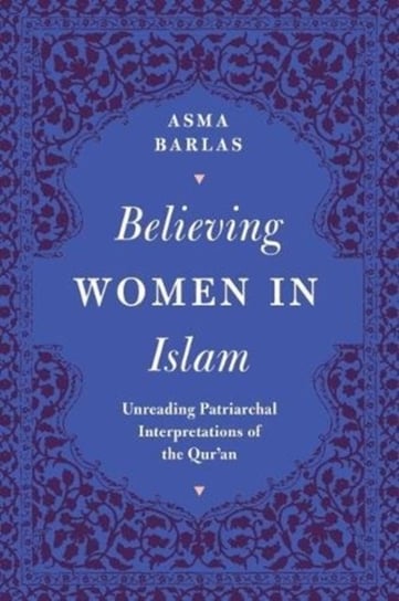 Believing Women in Islam Barlas Asma