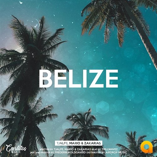 Belize Zakarias, Mario feat. TJALFE