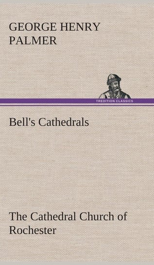 Bell's Cathedrals Palmer G. H. (George Henry)
