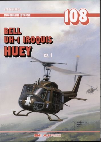 Bell UH-1 Iroquis-Huey. Część 1 Janda Patryk