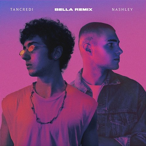 Bella Tancredi feat. Nashley
