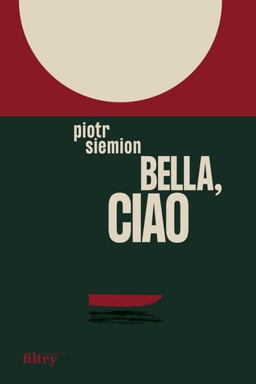 Bella, ciao Siemion Piotr