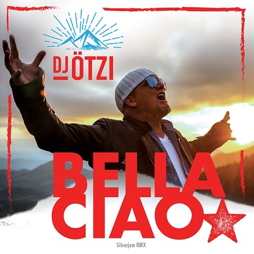 Bella Ciao DJ Ötzi