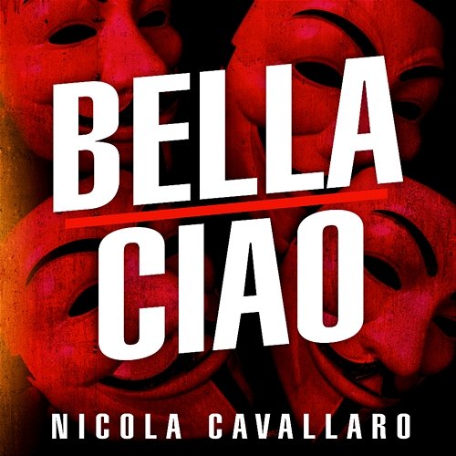 Bella Ciao Nicola Cavallaro