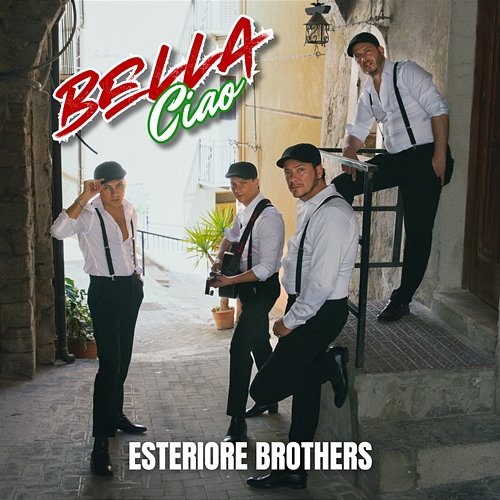 Bella Ciao Esteriore Brothers