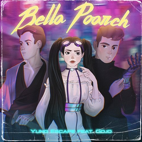 Bella Poarch YUNG ESCAPE feat. Gojo